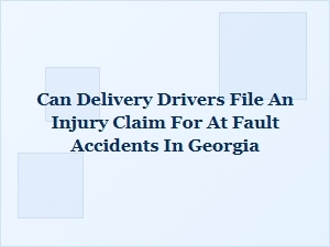 Georgia Delivery Driver Injury Claims Guide